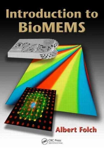 Introduction to BioMEMS / 9781439818398
