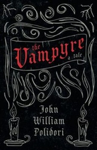 The Vampyre - A Tale (Fantasy and Horror Classics)(Paperback)  / 9781447404736