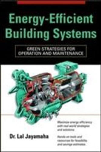 Energy-Efficient Building Systems:Green Strategies for Operation and Maintenance(Paperback) /  9780071482820