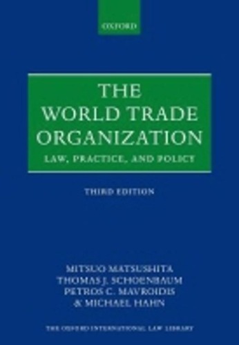 The World Trade Organization : Law, Practice, and Policy 3/E / 9780198806226