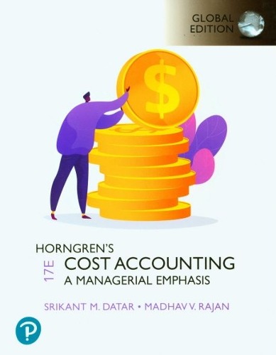 Horngren&#039;s Cost Accounting, 17/E(Paperback) / 9781292363073