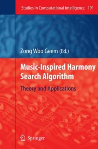 Music-Inspired Harmony Search Algorithm  / 9783642101243