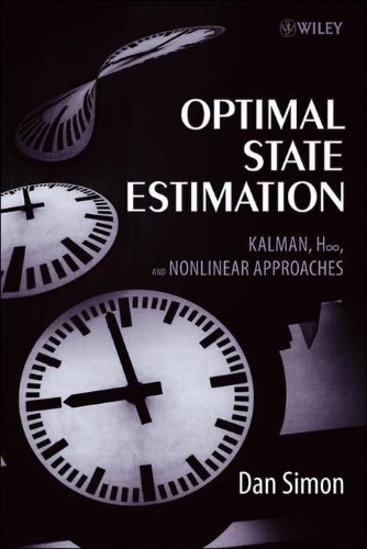 Optimal State Estimation: Kalman, H Infinity, and Nonlinear Approaches / 9780471708582