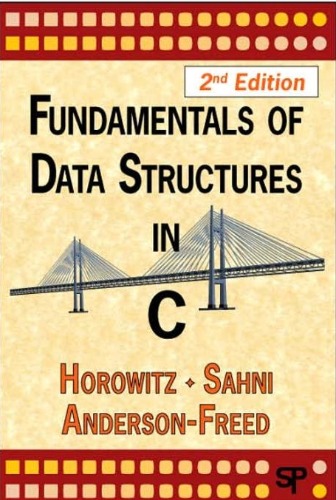 Fundamentals of Data Structures in C (번역서 있음 : C로 쓴 자료구조론 2판)