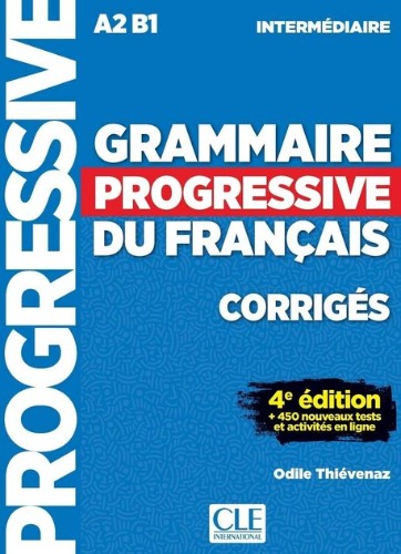 Grammaire progressive du francais(Niveau intermediaire) - Corriges - 4eme dition 해답