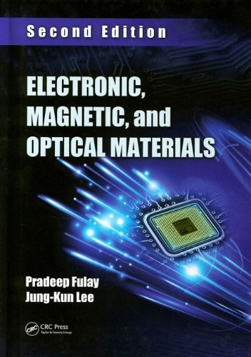 Electronic, Magnetic &amp; Optical Materials  2/E