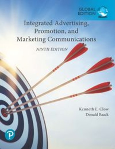 Integrated Advertising, Promotion, and Marketing Communications (Global Edition), 9/E / 9781292411217