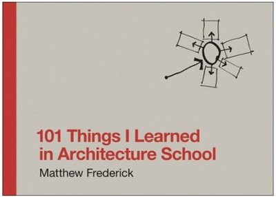 101 Things I Learned in Architecture School (2007) / 9780262062664